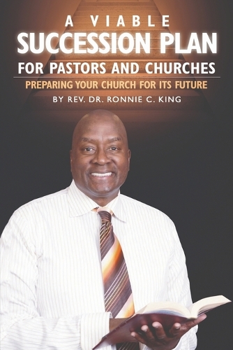 A Viable Succession Plan for Pastors and Churches