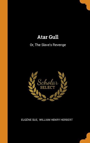 Atar Gull: Or, the Slave's Revenge