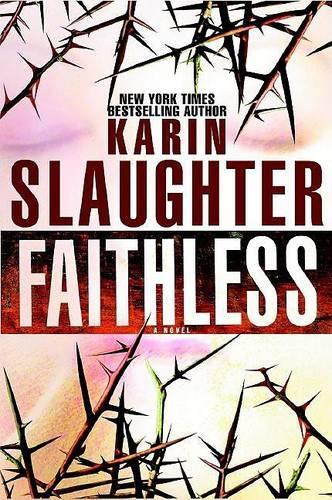 Faithless: (Grant County (Hardcover))