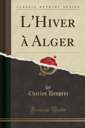L'Hiver À Alger (Classic Reprint)