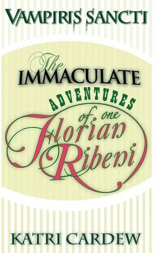 Immaculate Adventures of One Florian Riben