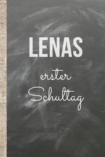 Lenas erster Schultag