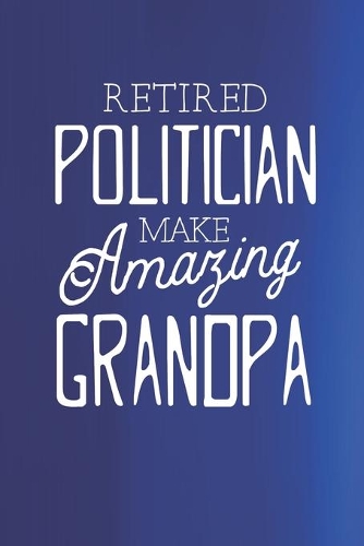 Retired Politician Make Amazing Grandpa