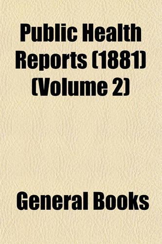 Public Health Reports (1881) Volume 2
