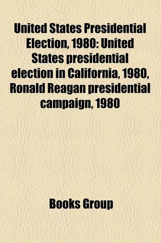 United States Presidential Election, 1980: United States Presidential Candidates, 1980, United States Presidential Primaries, 1980(English)