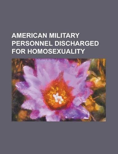 American Military Personnel Discharged for Homosexuality