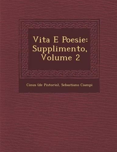 Vita E Poesie: Supplimento, Volume 2(Italian)