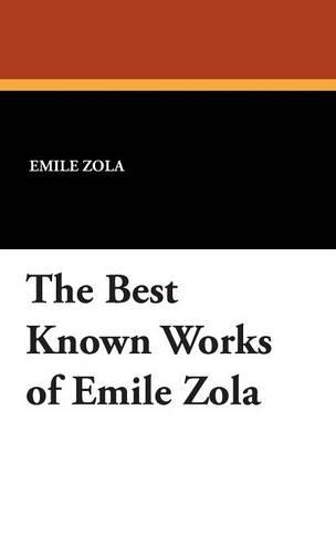 The Best Known Works of Emile Zola: (English)