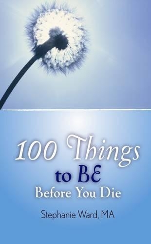 100 Things to Be Before You Die