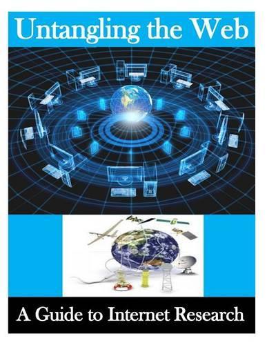 Untangling the Web: A Guide to Internet Research(English)