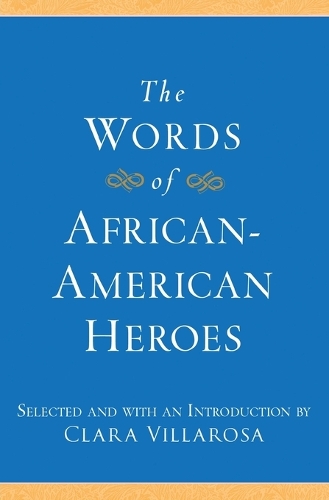 The Words of African-American Heroes