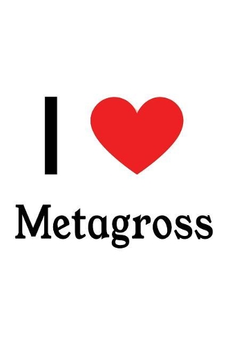 I Love Metagross