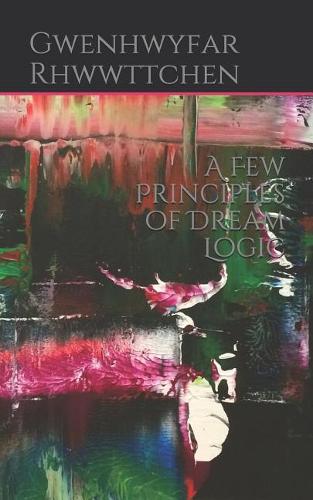 A Few Principles of Dream Logic