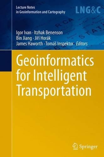 Geoinformatics for Intelligent Transportation