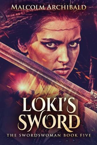 Loki's Sword: (5 Swordswoman)