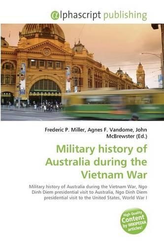 Military History of Australia During the Vietnam War: (English)