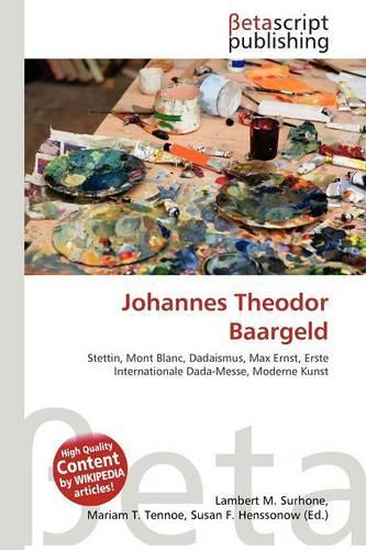 Johannes Theodor Baargeld: (German)