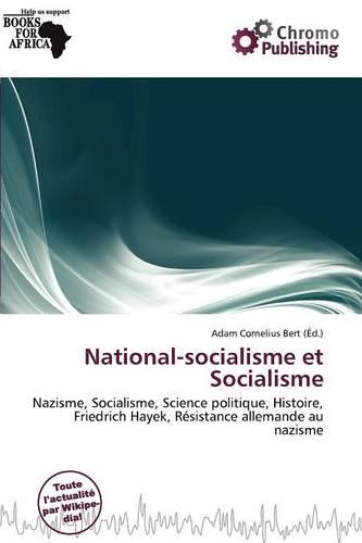 National-Socialisme Et Socialisme: (French)