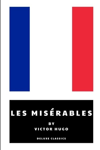 Les Misérables by Victor Hugo