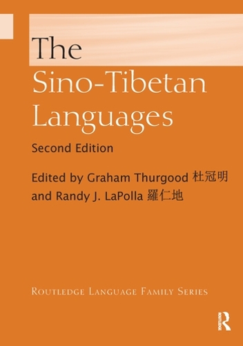 The Sino-Tibetan Languages: (Routledge Language Family Series)