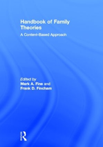 Handbook of Family Theories: A Content-Based Approach