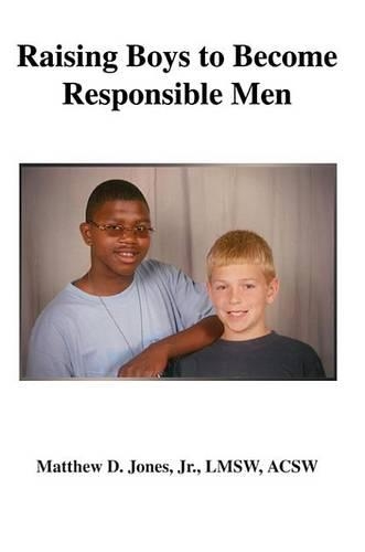 Raising Boys to Become Responsible Men