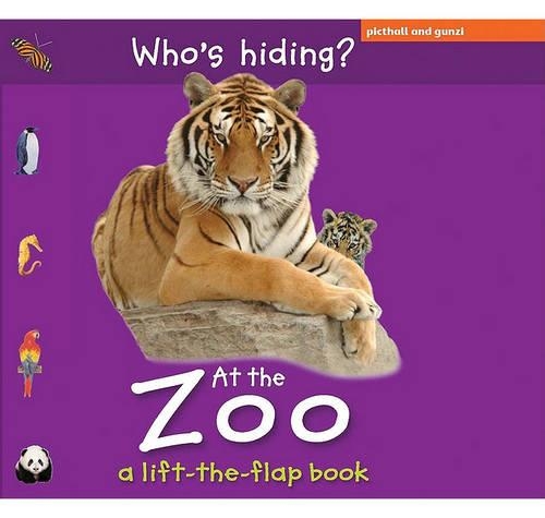 Who's Hiding? at the Zoo: (Who's Hiding? Books)