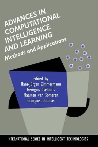 Advances in Computational Intelligence and Learning: Methods and Applications(18 International Series in Intelligent Technologies)