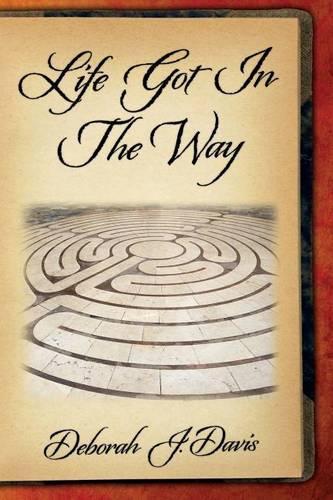 Life Got In The Way: (English)