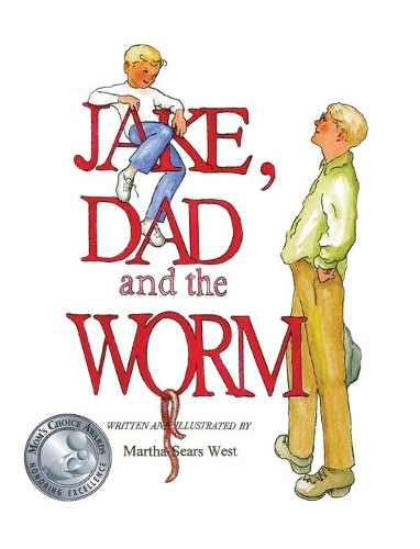 Jake, Dad and the Worm: (English)