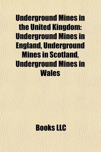Underground Mines in the United Kingdom
