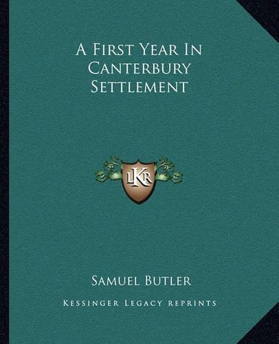 A First Year In Canterbury Settlement: (English)