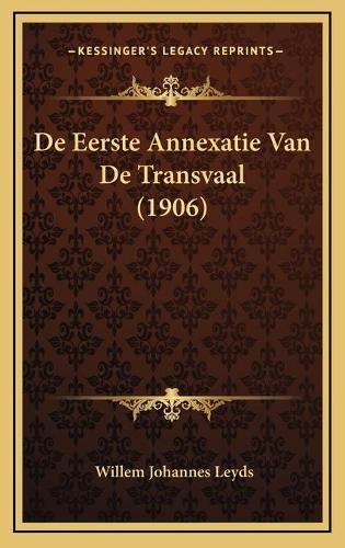 De Eerste Annexatie Van De Transvaal (1906)