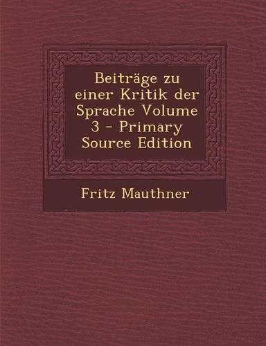 Beitrage Zu Einer Kritik Der Sprache Volume 3