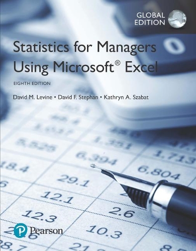 Statistics for Managers Using Microsoft Excel, Global Edition plus MyStatLab with Pearson eText, Global Edition