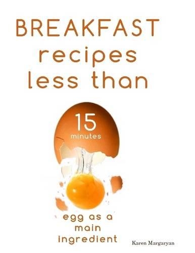 Breakfast Recipes Less Than 15 Minutes