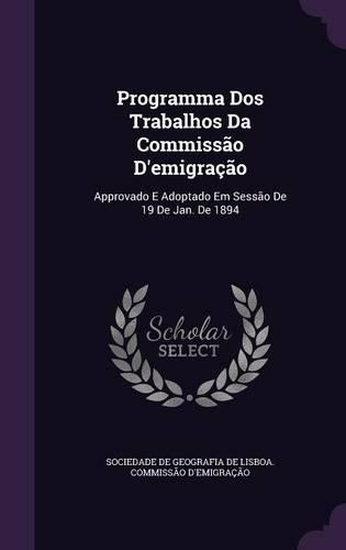 Programma Dos Trabalhos Da Commissão D'emigração