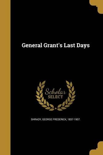 General Grant's Last Days