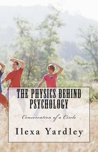 The Physics Behind Psychology: Conservation of a Circle