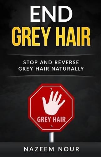 End grey hair