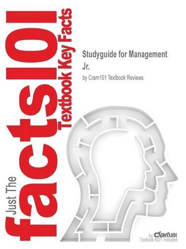 Studyguide for Management by Jr., ISBN 9780470577226: (English)