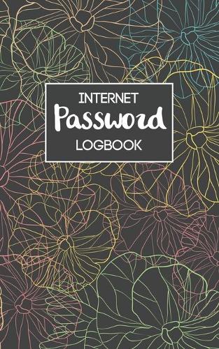 Internet Password Logbook: Username and Password Keeper: Floral Art Design
