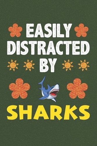 Easily Distracted By Sharks