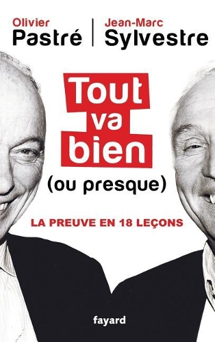 Tout va bien (ou presque): (Documents)