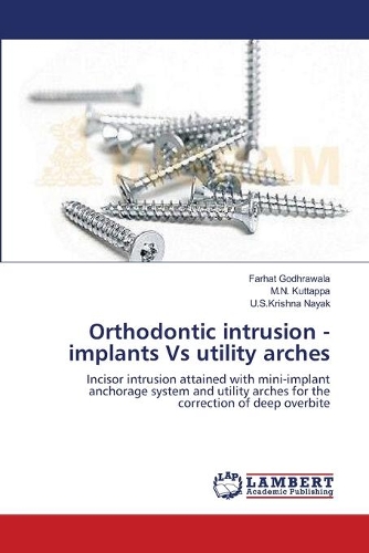 Orthodontic intrusion - implants Vs utility arches