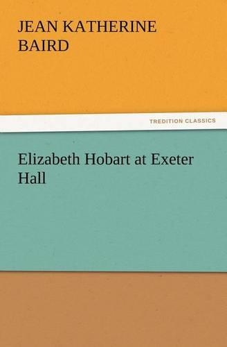 Elizabeth Hobart at Exeter Hall