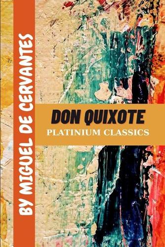 Don Quixote by Miguel de Cervantes