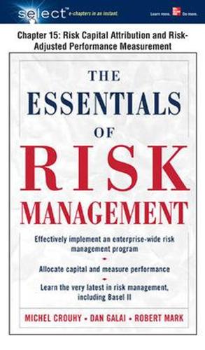 The Essentials of Risk Management, Chapter 15 - Risk Capital Attribution and Risk-Adjusted Performance Measurement