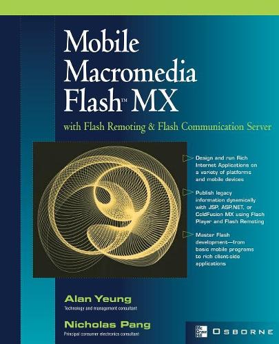 Mobile Macromedia Flash MX with Flash Remoting and Flash Communication Server