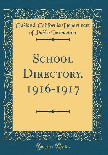 School Directory, 1916-1917 (Classic Reprint)